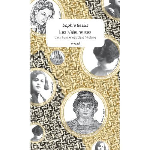 Les valeureuses, cinq tunisiennes dans l'histoire